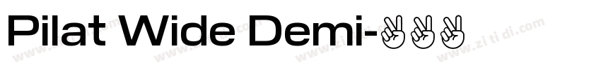 Pilat Wide Demi字体转换